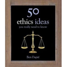 50 Ethics Ideas You Really Need to Know
