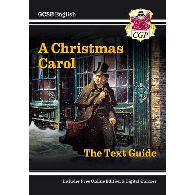 GCSE English Text Guide - A Christmas Carol includes Online Edition Quizzes 1423083