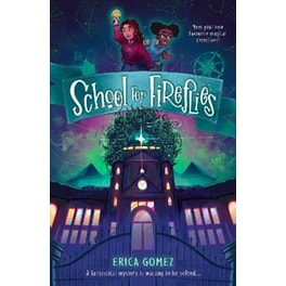 School For Fireflies