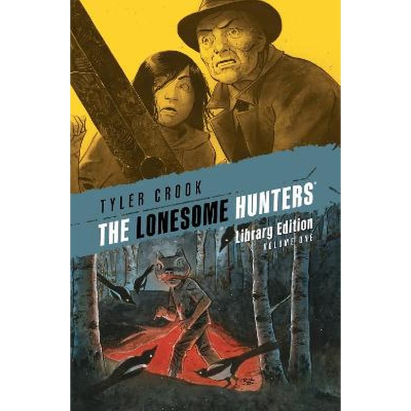 The Lonesome Hunters Library Edition