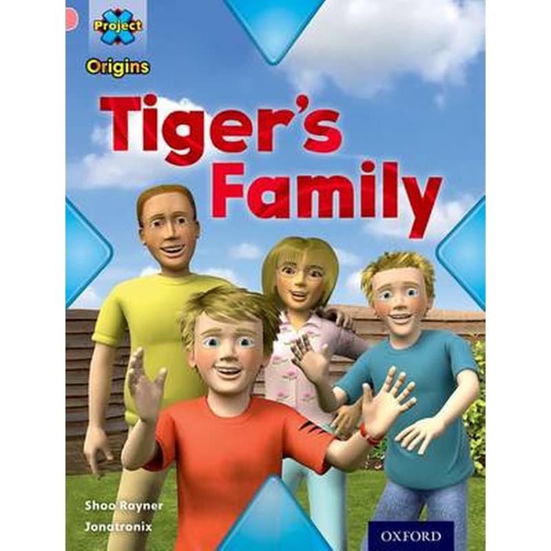 Project X Origins: Pink Book Band, Oxford Level 1+: My Family: Tigers Family 0944724