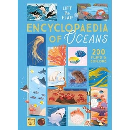 The Lift-the-Flap Encyclopaedia of Oceans