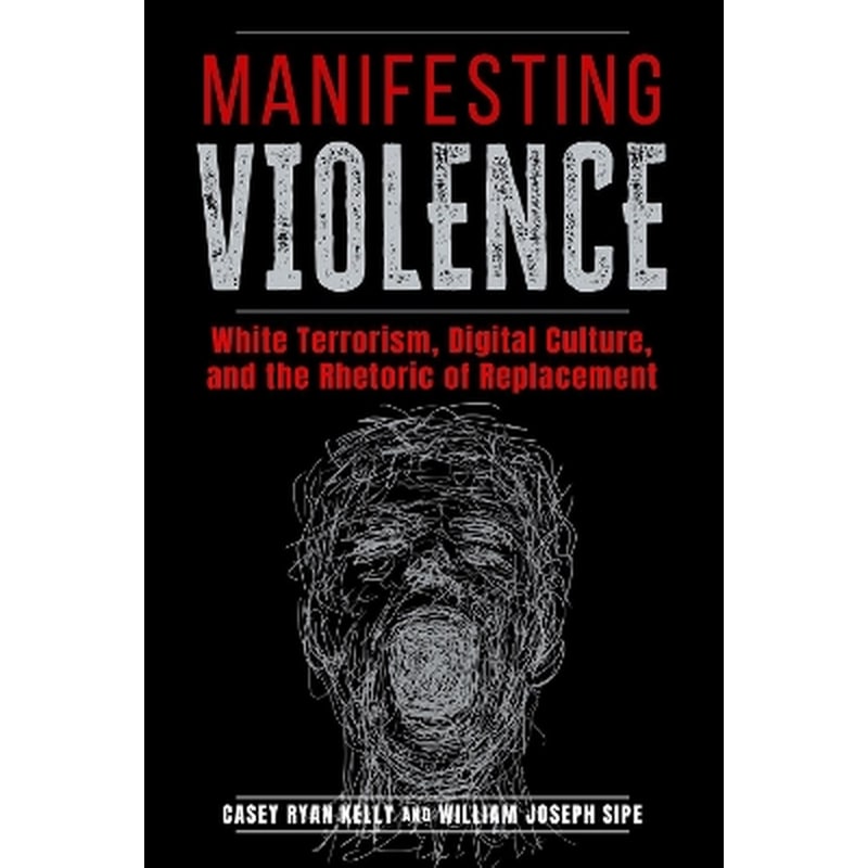 Manifesting Violence