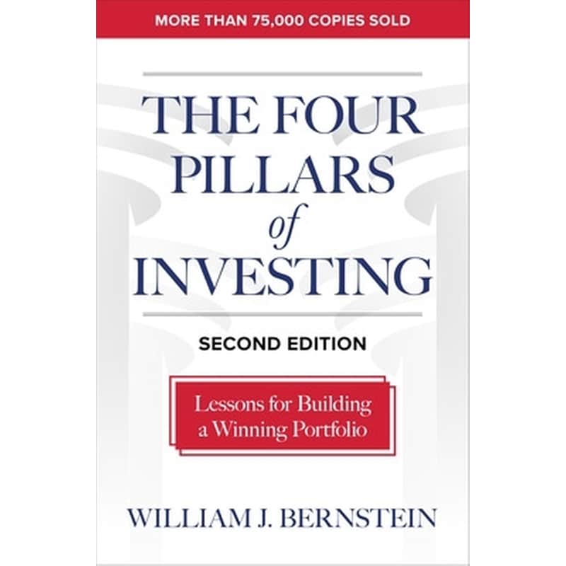 The Four Pillars of Investing, Second Edition: Lessons for Building a Winning Portfolio