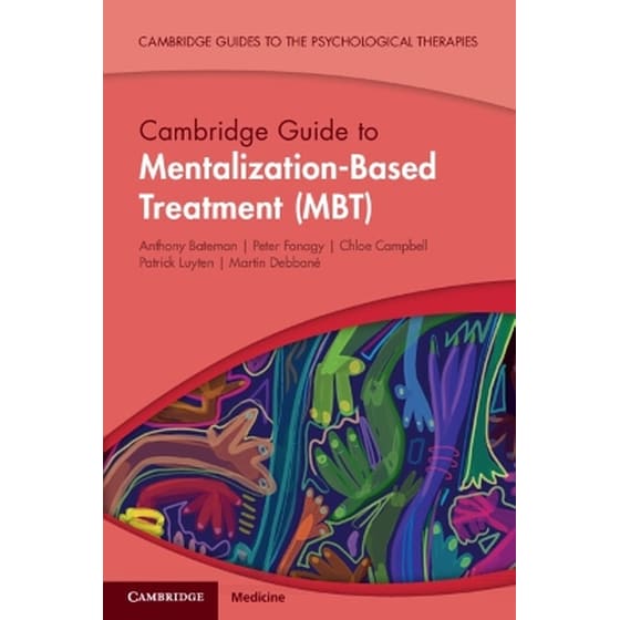Cambridge Guide to Mentalization-Based Treatment (MBT) image 0