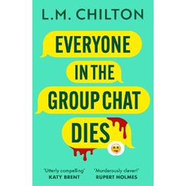 Everyone in the Group Chat Dies