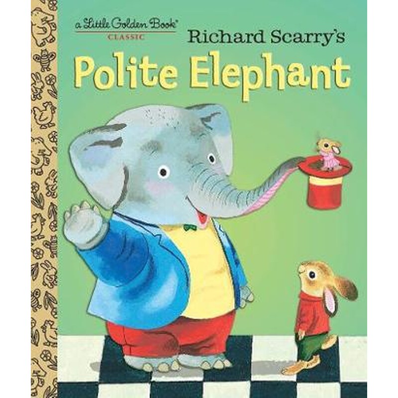Richard Scarrys Polite Elephant