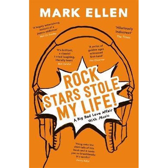 Rock Stars Stole my Life! : A Big Bad Love Affair with Music image 0