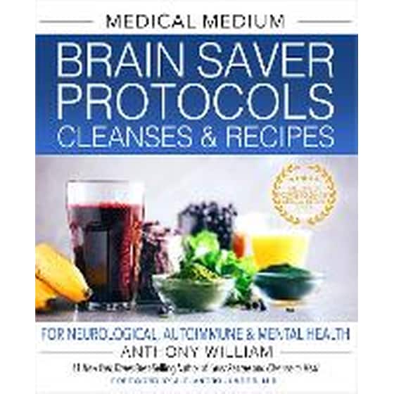 Medical Medium Brain Saver Protocols, Cleanses & Recipes image 0