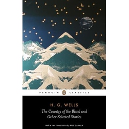 The "Country of the Blind" and Other Selected Stories