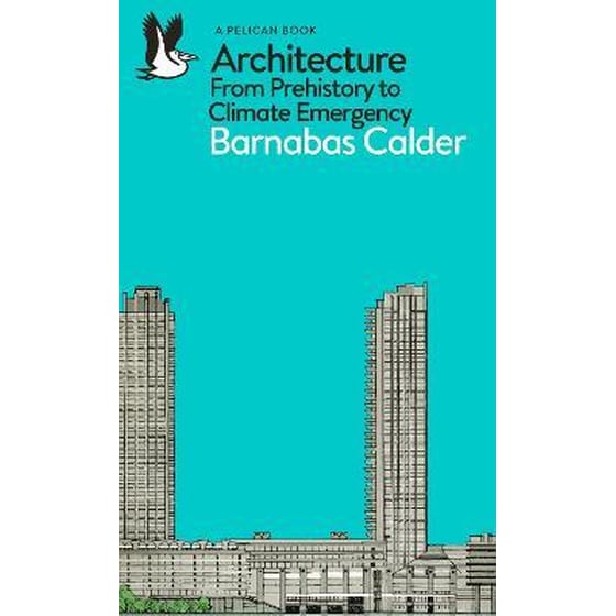 Architecture : From Prehistory to Climate Emergency image 0