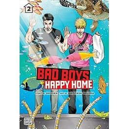 Bad Boys, Happy Home, Vol. 2