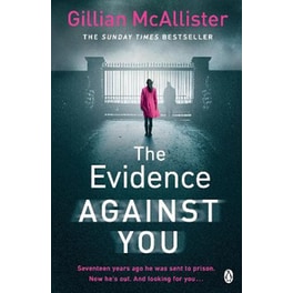 The Evidence Against You