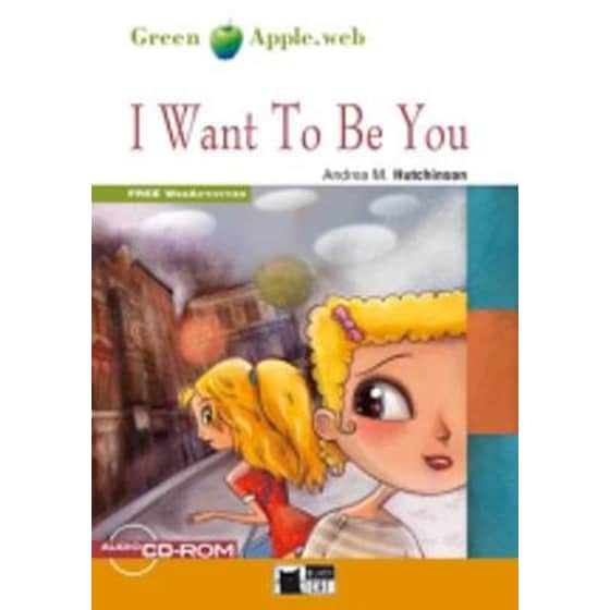 I Want to be You ( with Audio CD and CD-Rom ) (A1-A2) image 0