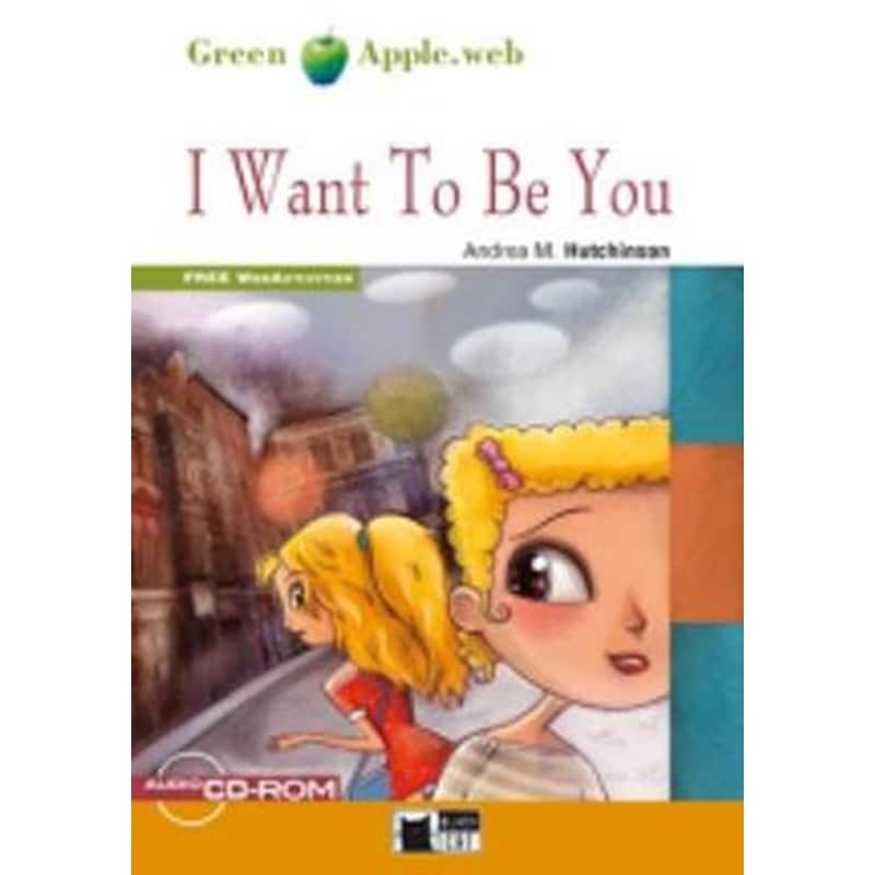 I Want to be You ( with Audio CD and CD-Rom )