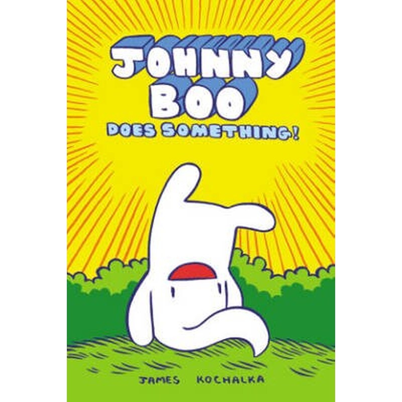 Johnny Boo Book 5 Johnny Boo Does Something! Book 5 Johnny Boo Does Something!