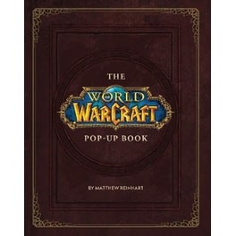 The World of Warcraft Pop-Up Book