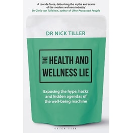The Health And Wellness Lie