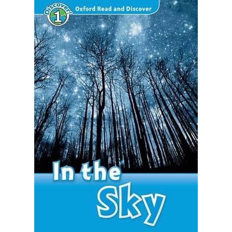 Oxford Read and Discover: Level 1: In the Sky