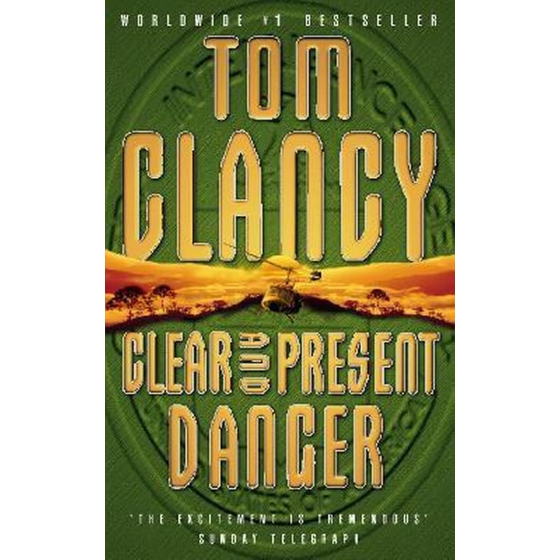 Clear and Present Danger