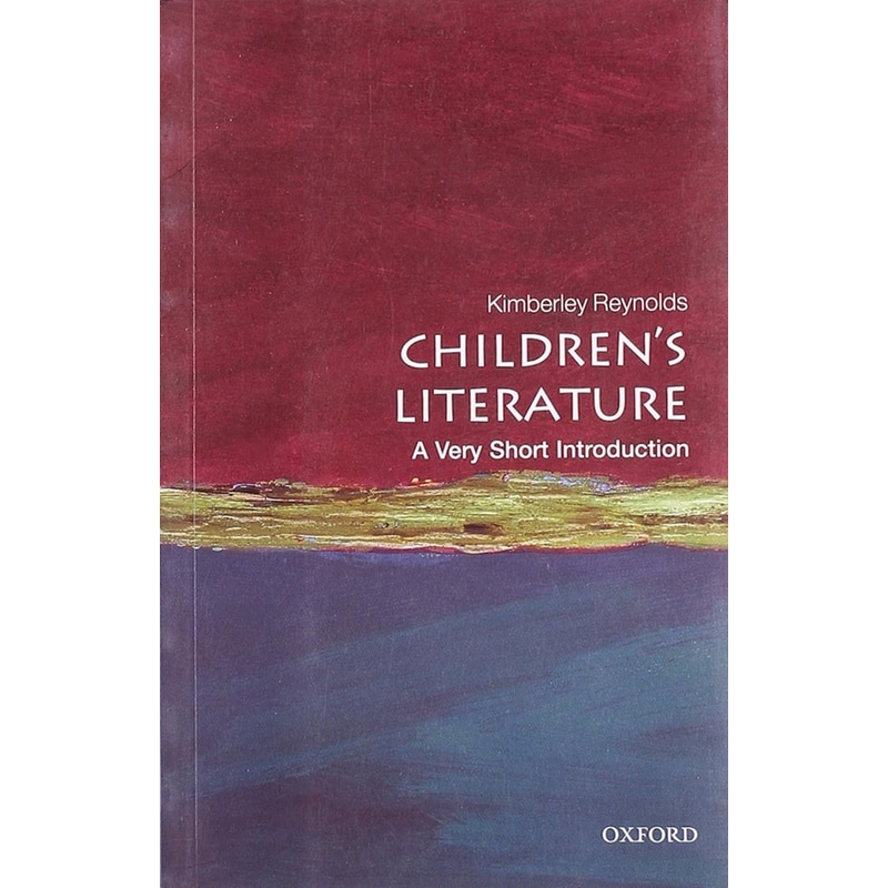 Childrens Literature: A Very Short Introduction