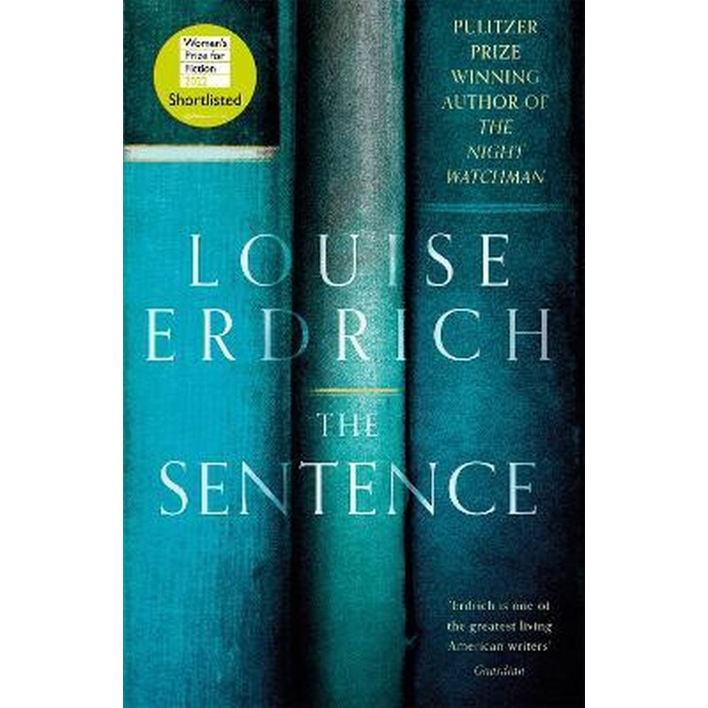 The Sentence : Shortlisted for the Womens Prize for Fiction 2022