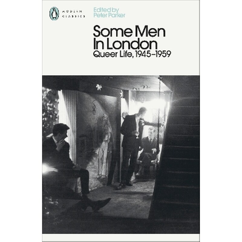 Some Men In London - Queer Life, 1945-1959