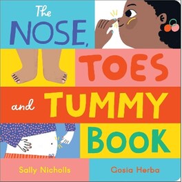 The Nose, Toes and Tummy Book