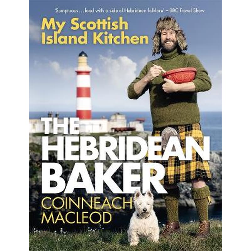 Hebridean Baker: My Scottish Island Kitchen