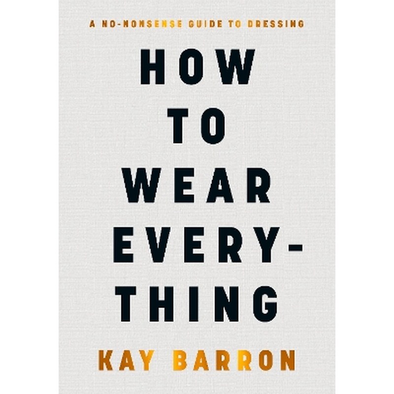 How to Wear Everything