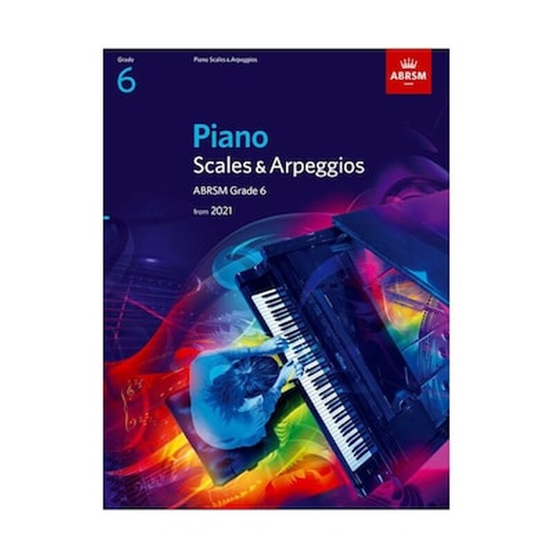 Abrsm Piano Scales – Arpeggios 2021, Grade 6 Βιβλίο Για Πιάνο