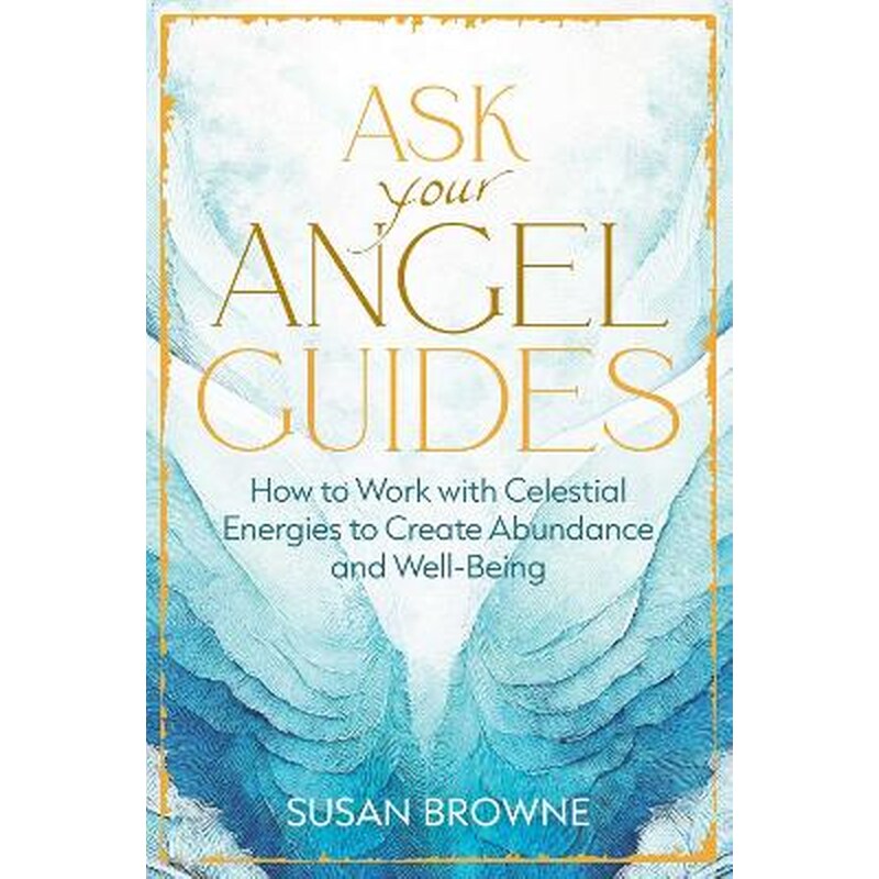 Ask Your Angel Guides
