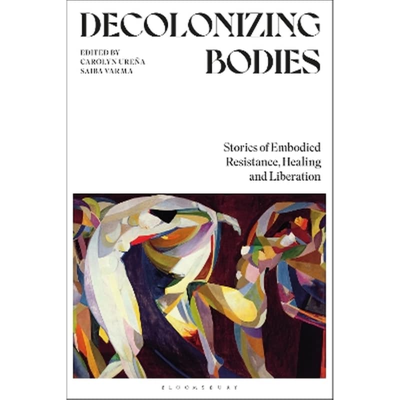 Decolonizing Bodies