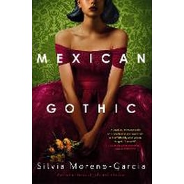 Mexican Gothic