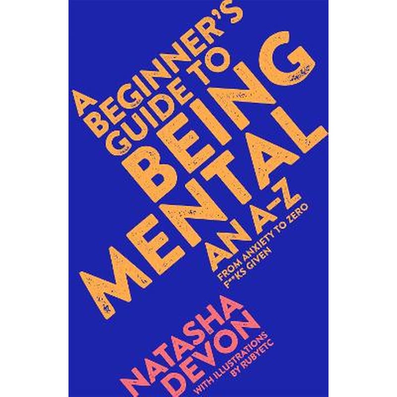 A Beginners Guide to Being Mental