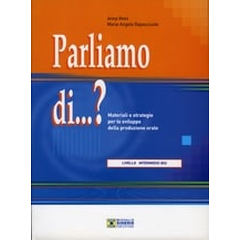Parliamo di...? Livello intermedio B2