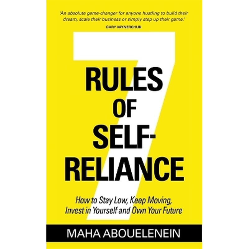 7 Rules of Self-Reliance