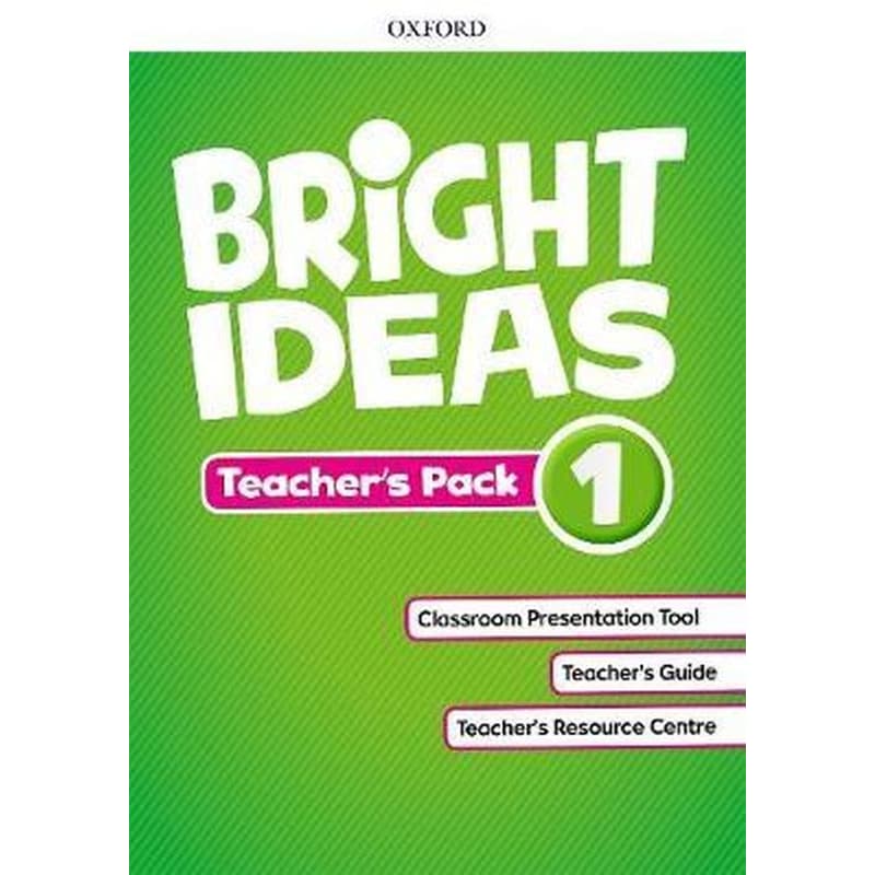 Bright Ideas Level 1 Teachers Pack Inspire curiosity, inspire achievement