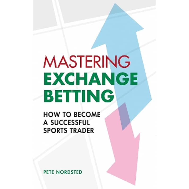 Mastering Exchange Betting