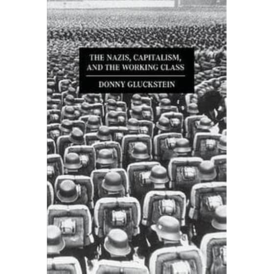 The Nazis, Capitalism and the Working Class image 0