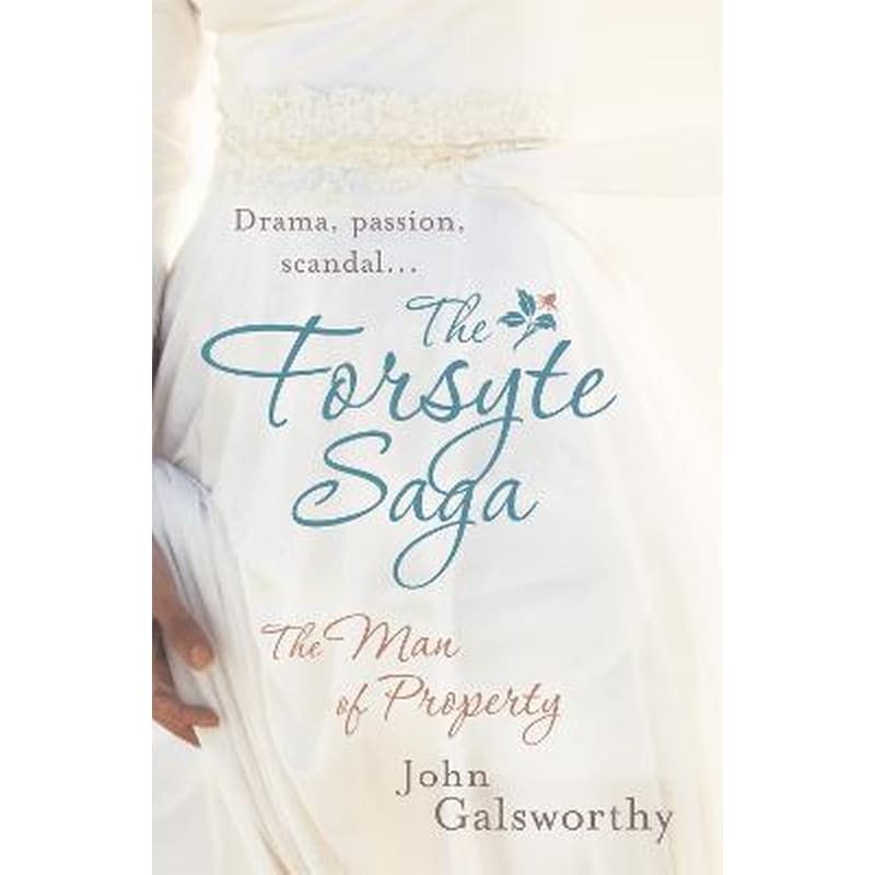 Forsyte Saga 1: The Man of Property