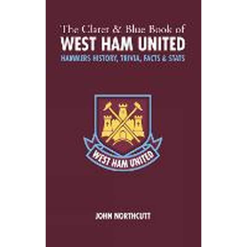 Claret and Blue Book of West Ham United