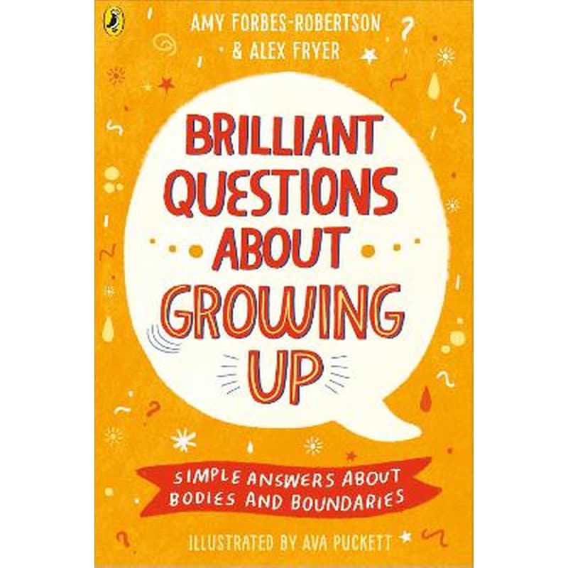 Brilliant Questions About Growing Up