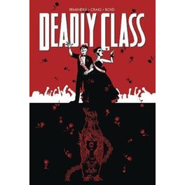 Deadly Class Volume 8: Never Go Back