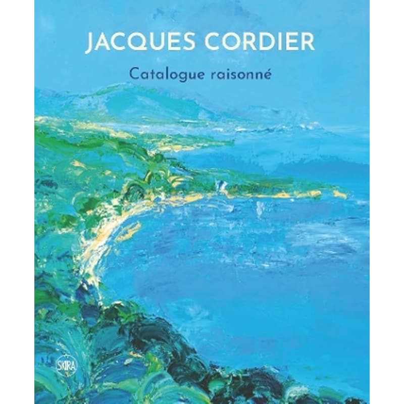 Jacques Cordier: Catalogue Raisonné