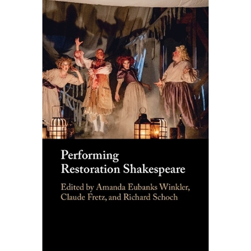Performing Restoration Shakespeare