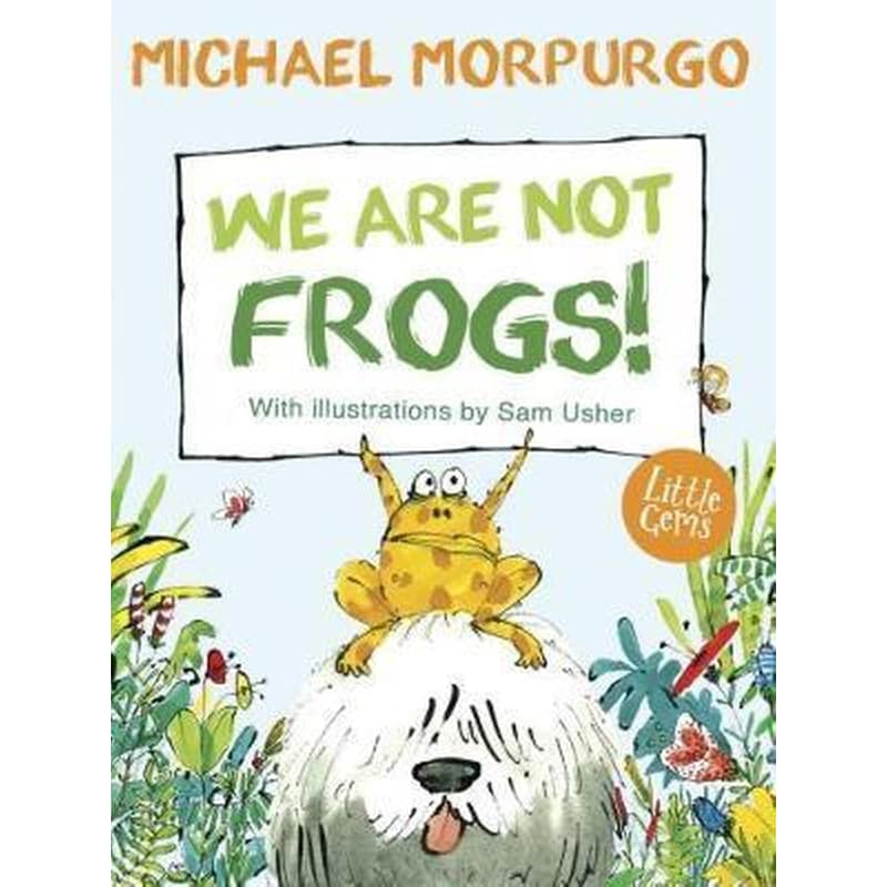 We Are Not Frogs!