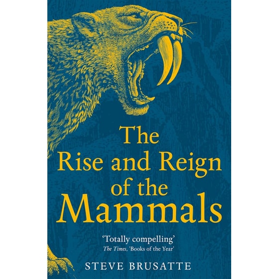 The Rise and Reign of the Mammals image 0