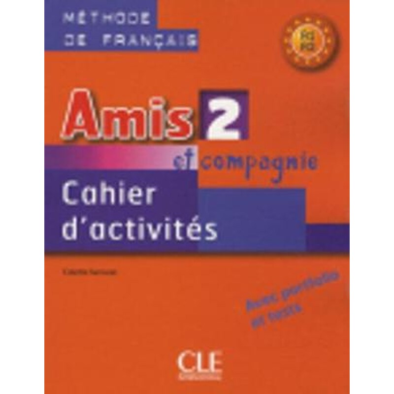 Amis et compagnie - Cahier dactivites