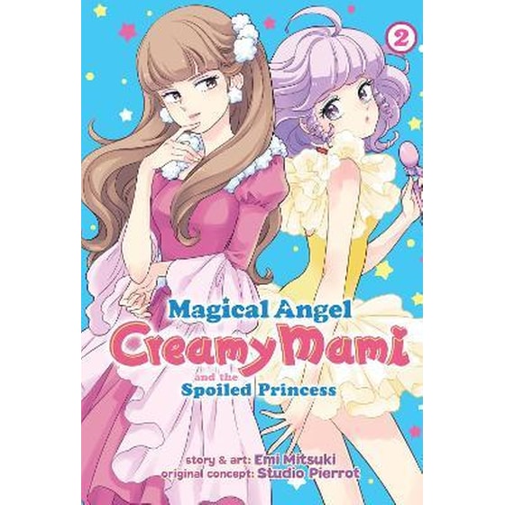 Magical Angel Creamy Mami and the Spoiled Princess, Vol. 2 image 0